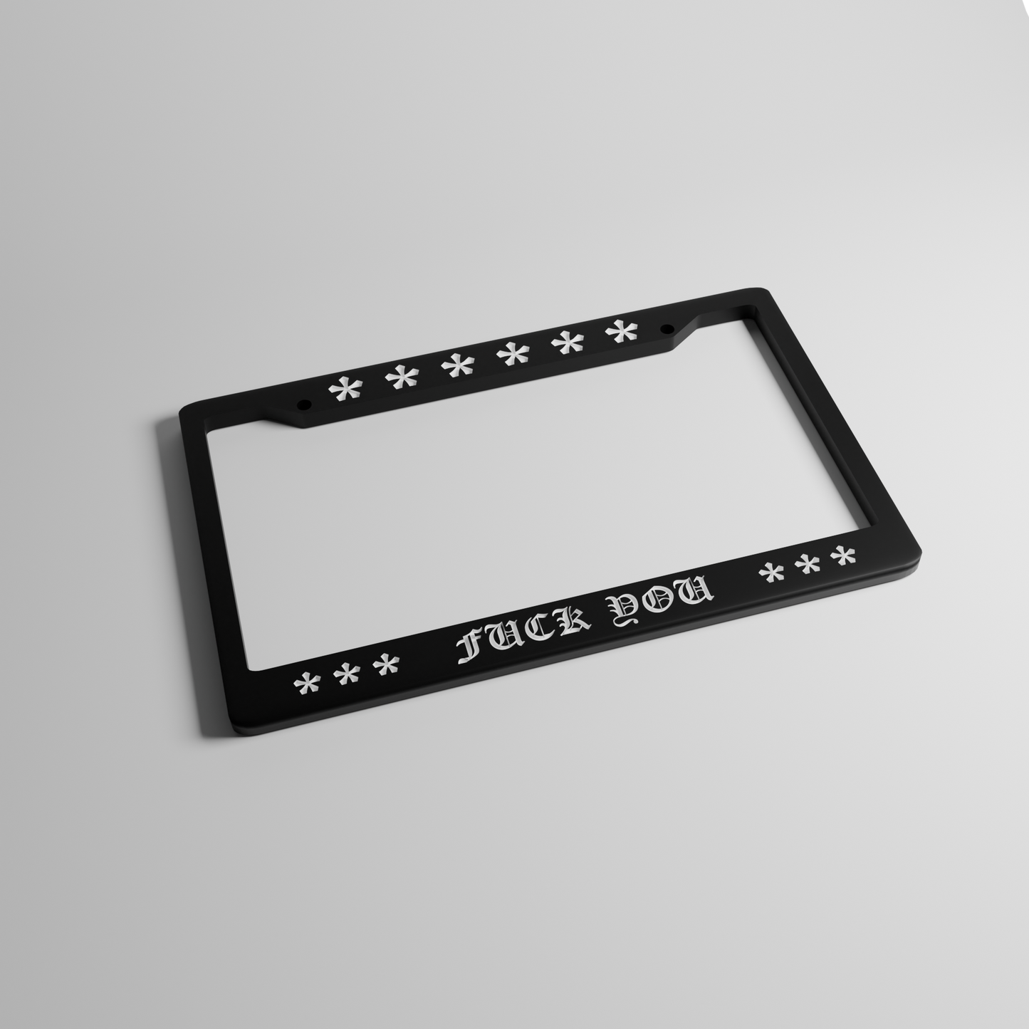 Fuck You License Plate Frame