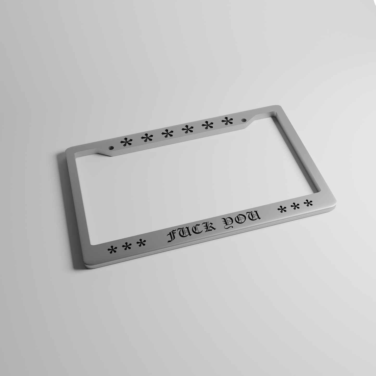 Fuck You License Plate Frame